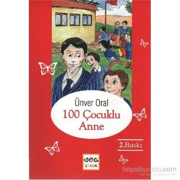 100 ÇOCUKLU ANNE - ÜNVER ORAL