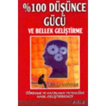 %100 Düşünce Gücü ve Bellek Geliştirme - Ursula Markham