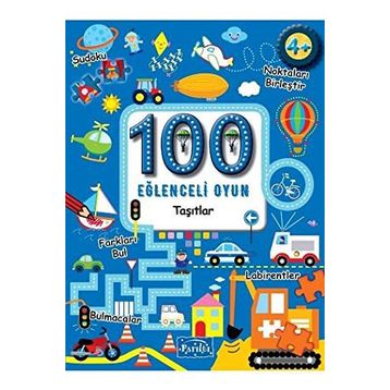 100 Eğlenceli Oyun - Taşıtlar - Kolektif