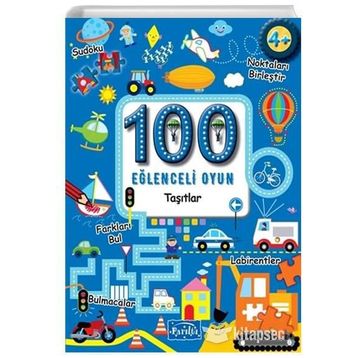 100 Eğlenceli Oyun - Taşıtlar - Kolektif