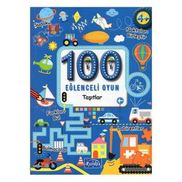100 Eğlenceli Oyun - Taşıtlar - Kolektif