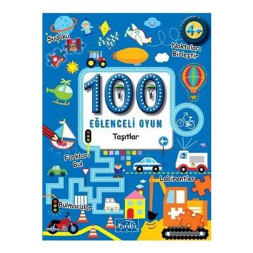 100 Eğlenceli Oyun - Taşıtlar - Kolektif