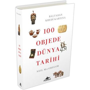 100 Objede Dünya Tarihi - Neil MacGregor