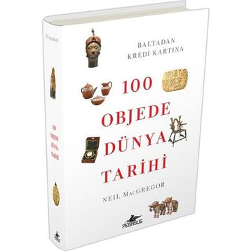 100 Objede Dünya Tarihi - Neil MacGregor