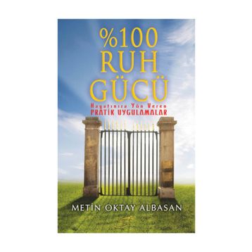 %100 Ruh Gücü - Metin Oktay Albasan