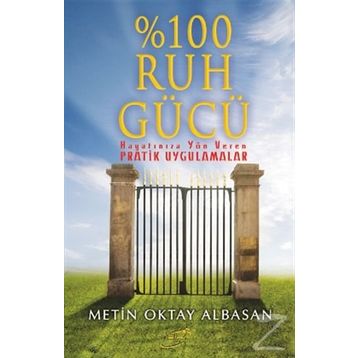 %100 Ruh Gücü - Şira Yayınları Metin Oktay