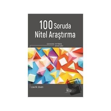 100 Soruda Nitel Araştırma - Lisa M. Given