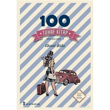 100 Tuhaf Kitap - Ahmet Büke