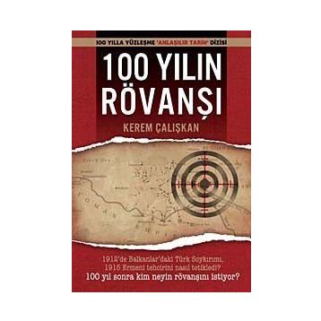 100 YILIN RÖVANŞI - KEREM ÇALIŞKAN