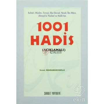 1001 HADIS (AÇIKLAMALI) - İZZET MARANGOZOĞLU