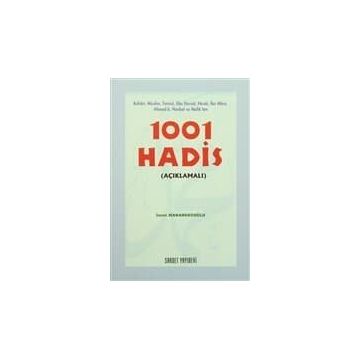 1001 HADIS (AÇIKLAMALI) - İZZET MARANGOZOĞLU