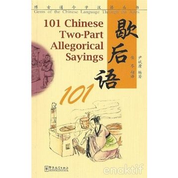 101 Chinese Two-Part Allegorical Sayings - Yin Binyong