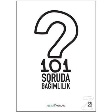 101 Soruda Bağımlılık - Kolektif