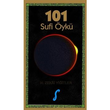 101 SUFI ÖYKÜ - H. ZEKÂI YİĞİTLER