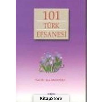 101 TÜRK EFSANESI - SAIM SAKAOĞLU
