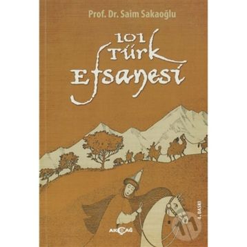 101 TÜRK EFSANESI - SAIM SAKAOĞLU