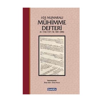 103 Numaralı Mühimme Defteri - İlhan Gök Ersin Kırca