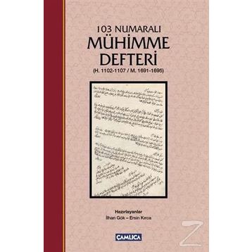 103 Numaralı Mühimme Defteri - İlhan Gök Ersin Kırca