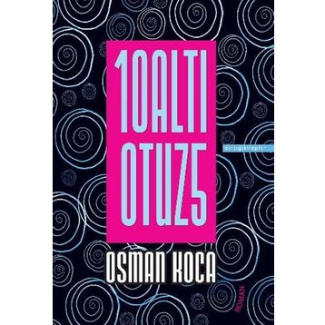 10ALTI OTUZ5 - OSMAN KOCA
