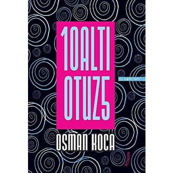 10ALTI OTUZ5 - OSMAN KOCA