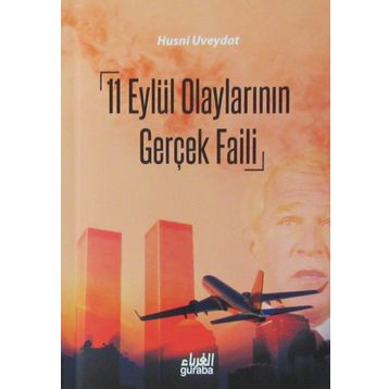 11 Eylül Olaylarının Gerçek Faili - Husni Üveydat