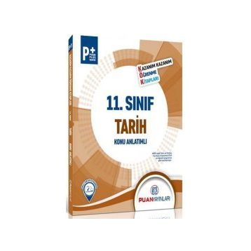 11. Sınıf Tarih Kök Konu Anlatımlı Puan Yayınları