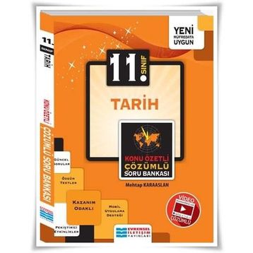 11. Sınıf Tarih Konu Özetli Video Çözümlü Soru Bankası / Mehtap Karaaslan / Evrensel İletişim Yayınları