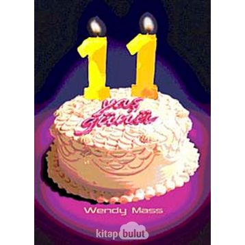 11 Yaş Günü - Wendy Mass