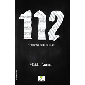 112- Öğretmenliğime Notlar - Müjdat Ataman