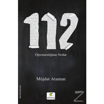 112- Öğretmenliğime Notlar - Müjdat Ataman