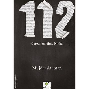 112- Öğretmenliğime Notlar - Müjdat Ataman