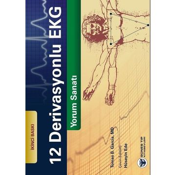 12 Derivasyonlu EKG Yorum Sanatı - Güneş Tıp Kitabevleri