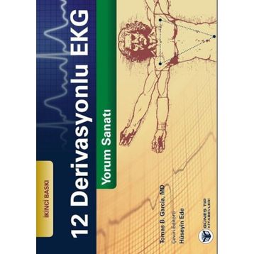 12 Derivasyonlu EKG Yorum Sanatı - Güneş Tıp Kitabevleri