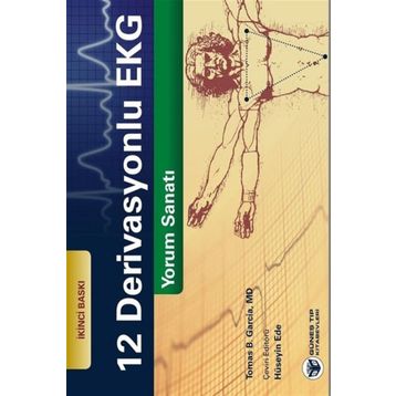 12 Derivasyonlu EKG Yorum Sanatı - Güneş Tıp Kitabevleri