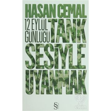 12 EYLÜL GÜNLÜĞÜ TANK SESIYLE UYANMAK - HASAN CEMAL