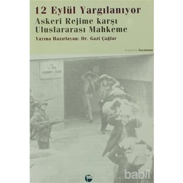 12 EYLÜL YARGILANIYOR - GAZI ÇAĞLAR
