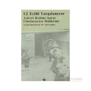 12 EYLÜL YARGILANIYOR - GAZI ÇAĞLAR