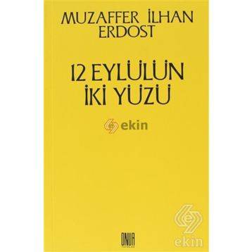 12 Eylülün İki Yüzü - Muzaffer İlhan Erdost
