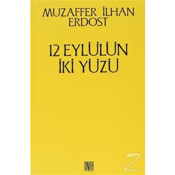 12 Eylülün İki Yüzü - Muzaffer İlhan Erdost