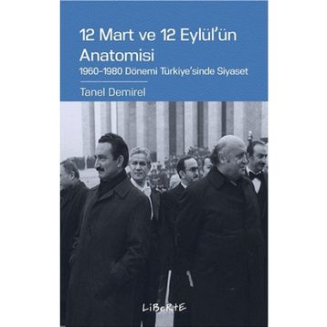 12 Mart ve 12 Eylül'ün Anatomisi - Tanel Demirel