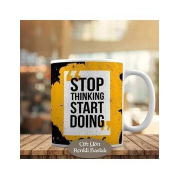 12 Stop Thinking Start Doing Motivasyon Kupa Bardak