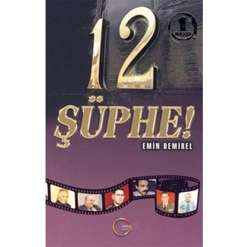 12 ŞÜPHE - EMIN DEMIREL