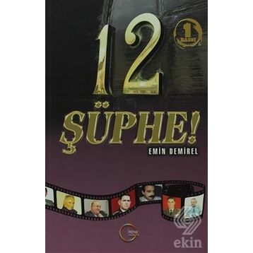 12 ŞÜPHE - EMIN DEMIREL