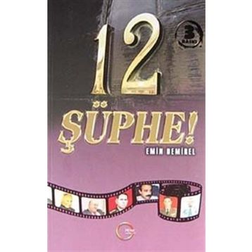 12 ŞÜPHE - EMIN DEMIREL
