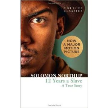 12 Years a Slave A True Story - Solomon Northup