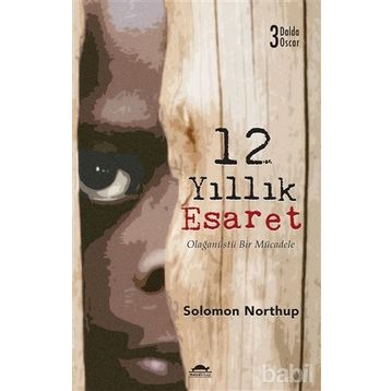 12 Yıllık Esaret - Solomon Northup