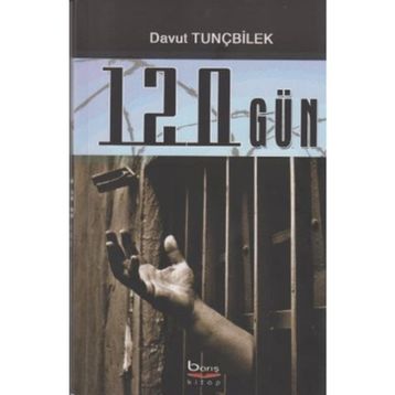 120 Gün - Davut Tunçbilek