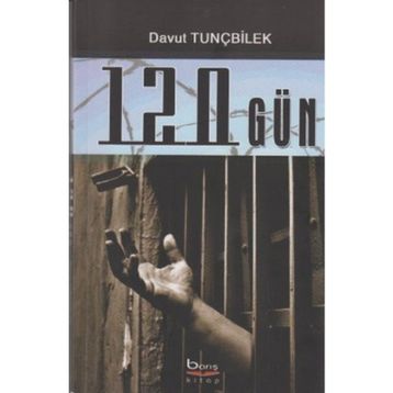 120 Gün - Davut Tunçbilek