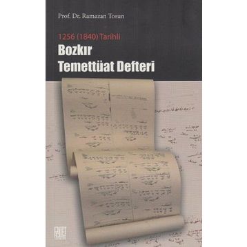 1256 (1840) TARIHLI BOZKIR TEMETTÜAT DEFTERI - RAMAZAN TOSUN