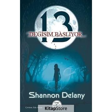 13: Değişim Başlıyor - Shannon Delany